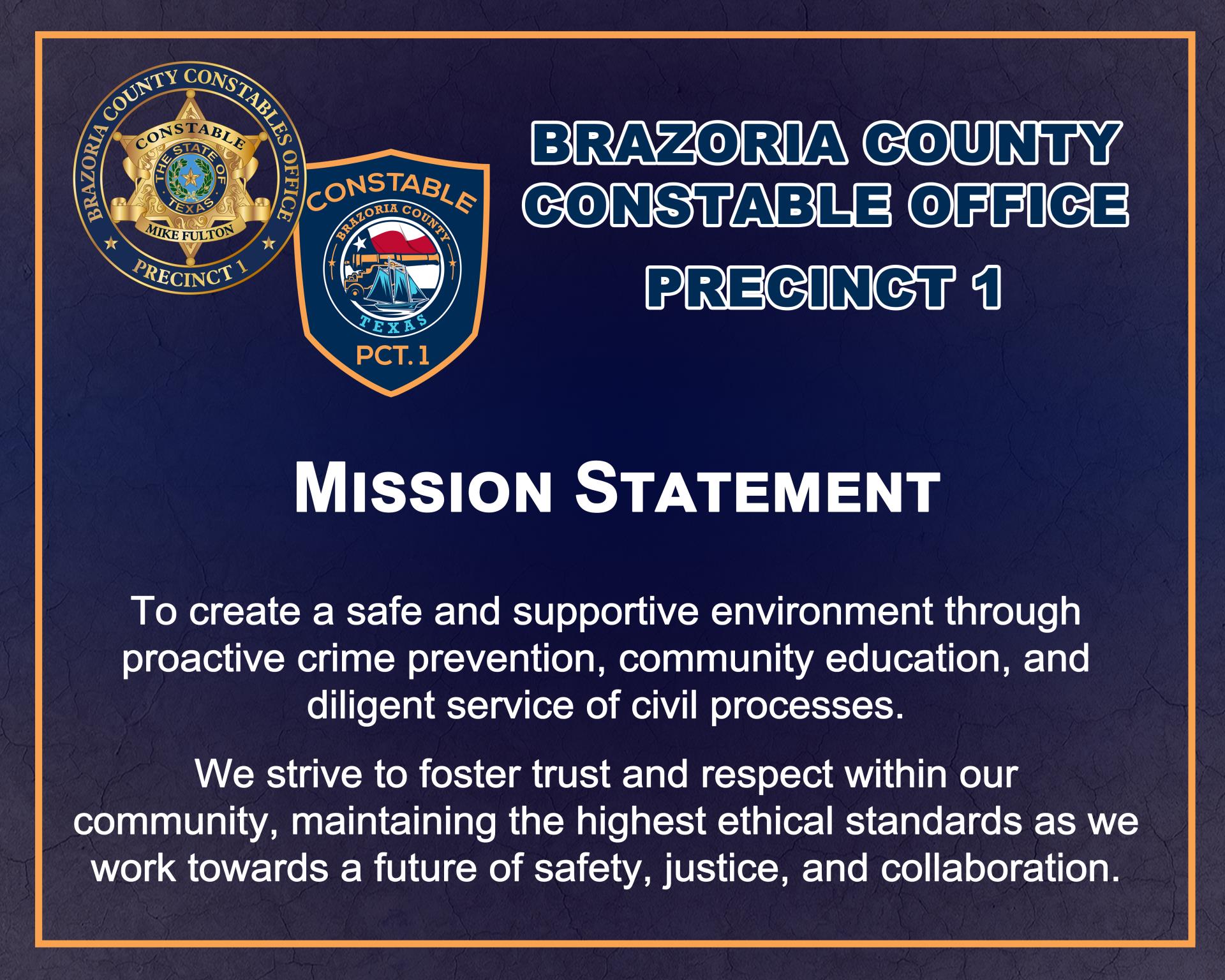 Brazoria County Constable Office - Pct. 1 Mission Statement