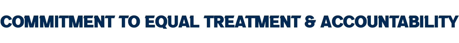 Commitment To Equal Treatment and Accountability